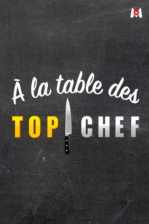 À la table des Top chef poster