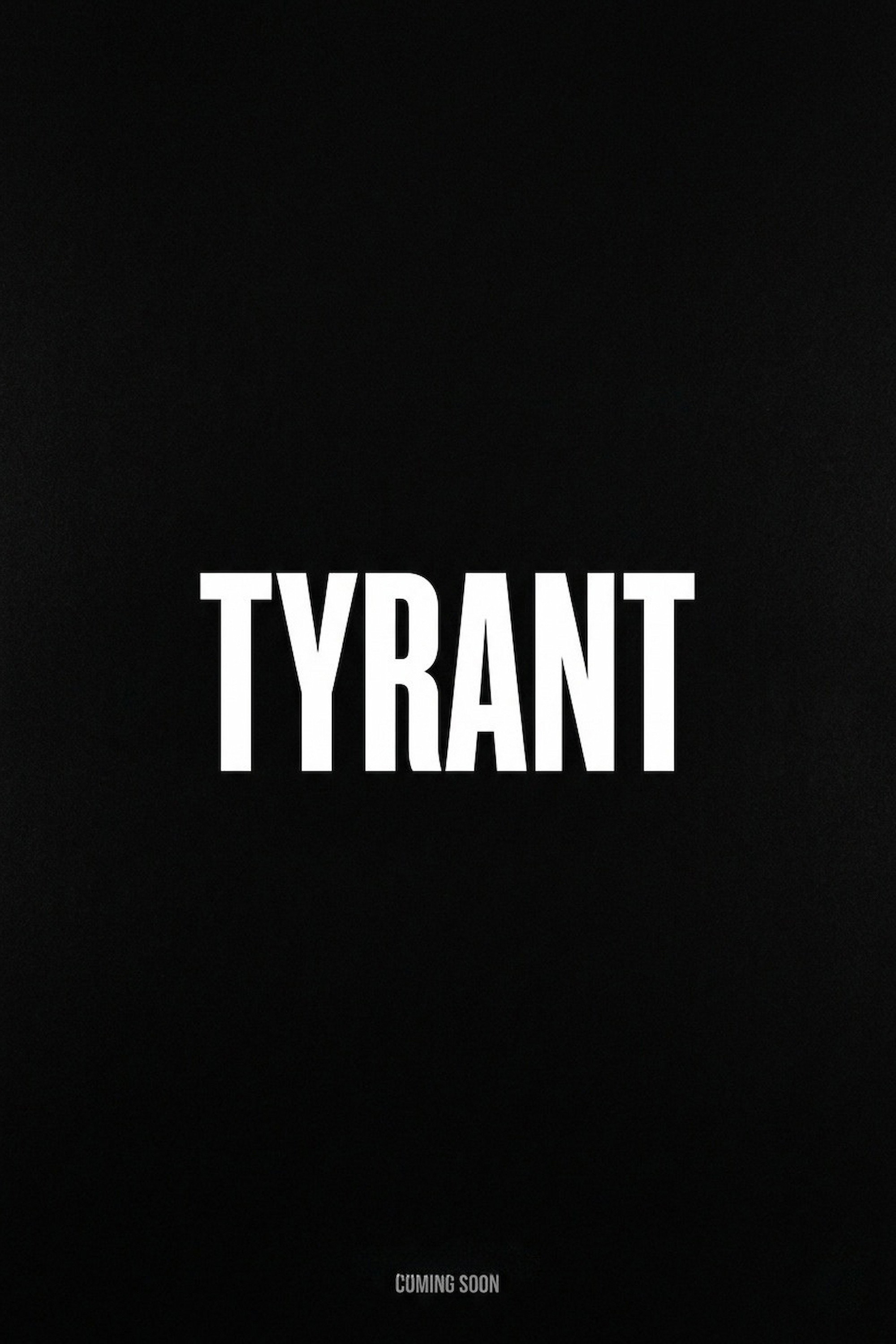 Tyrant poster