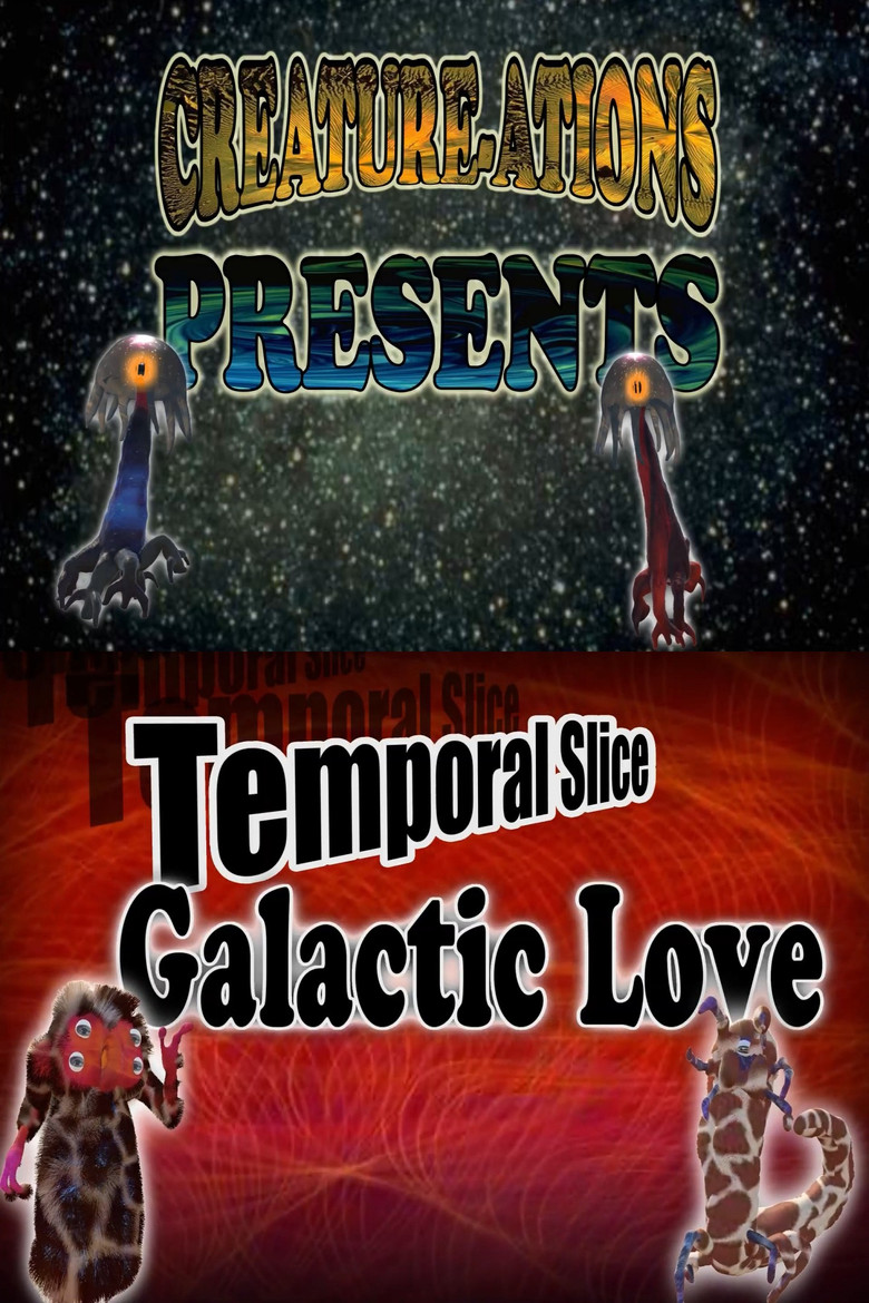 Temporal Slice: Galactic Love poster