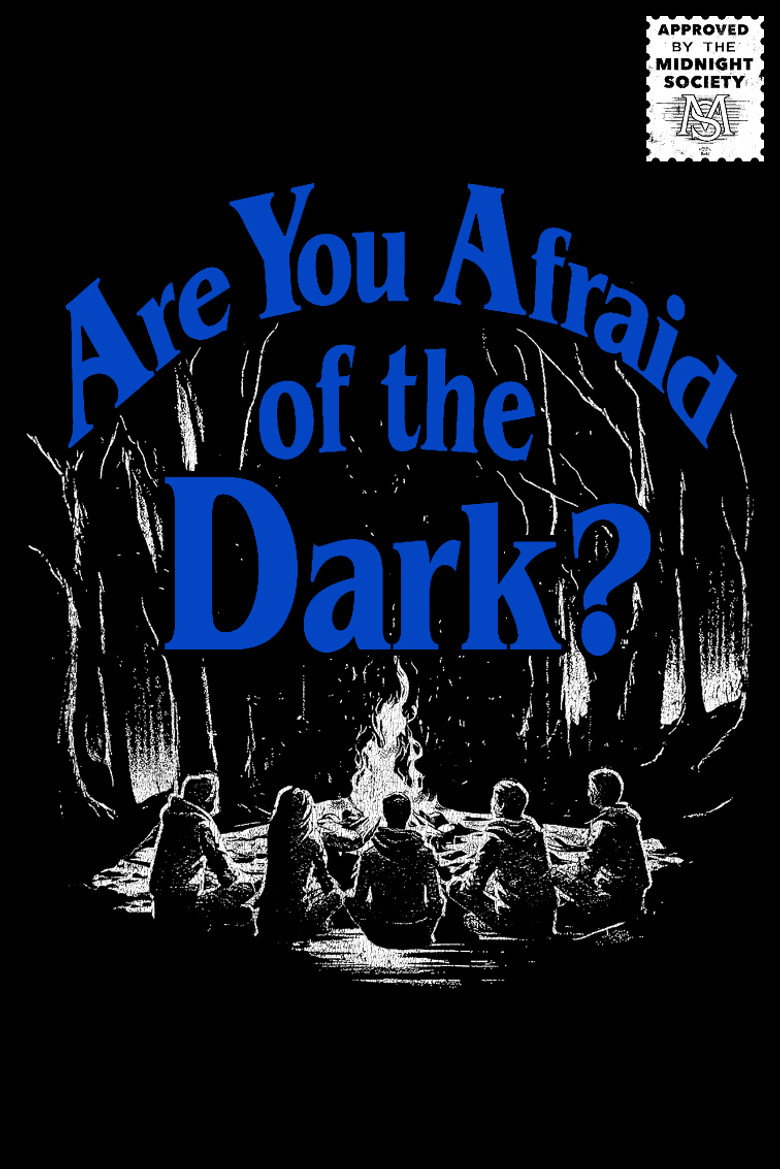 Are You Afraid of the Dark? poster