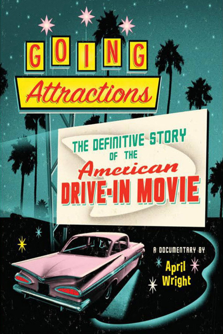 Going Attractions: The Definitive Story of the American Drive-in Movie poster