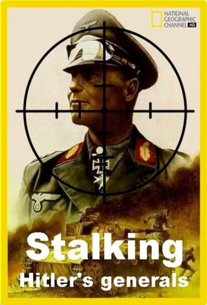 Stalking Hitler's Generals poster