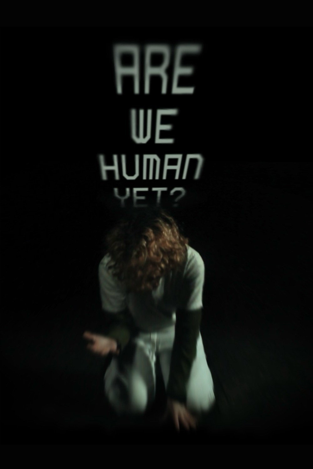 Are We Human Yet? poster