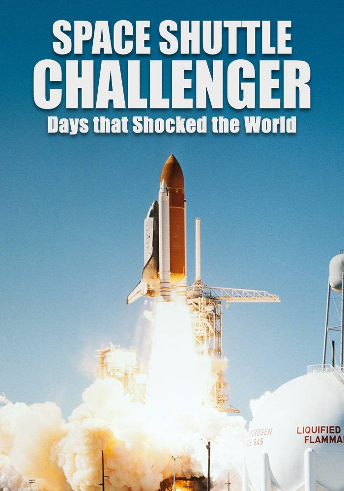 Space Shuttle Challenger: Days that Shocked the World poster