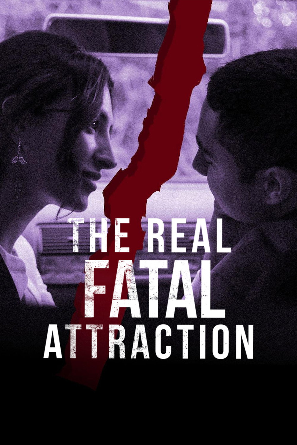 The Real Fatal Attraction poster