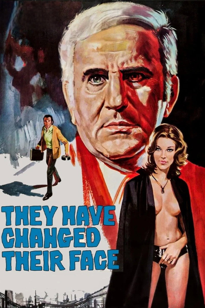 They Have Changed Their Face poster