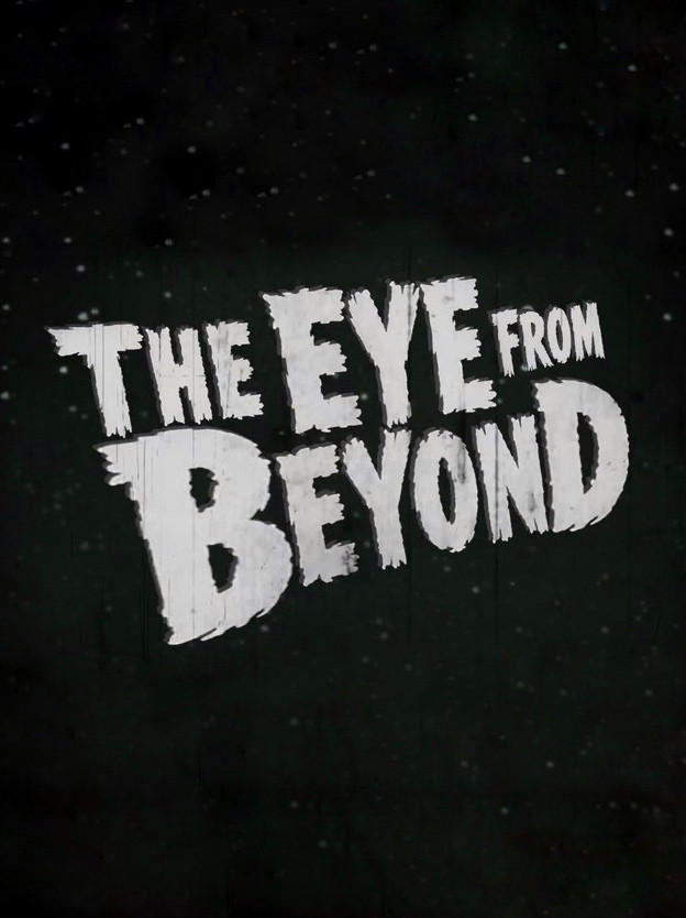 The Eye from Beyond poster