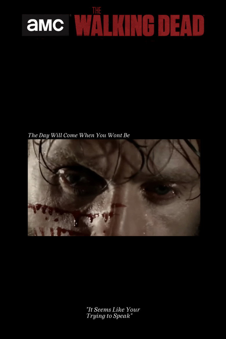 The Day Will Come When You Won't Be poster