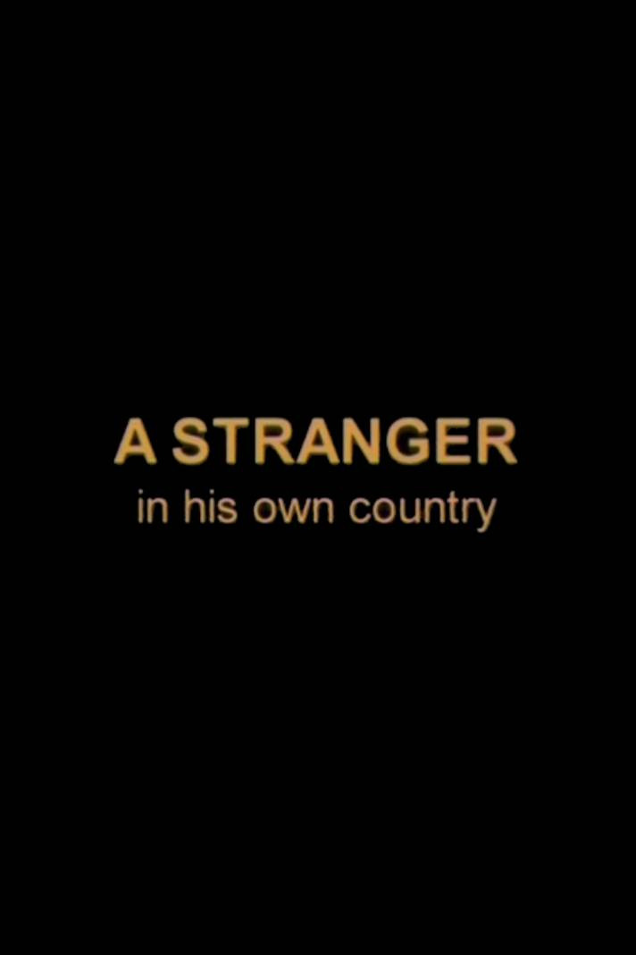 A Stranger In His Own Country poster