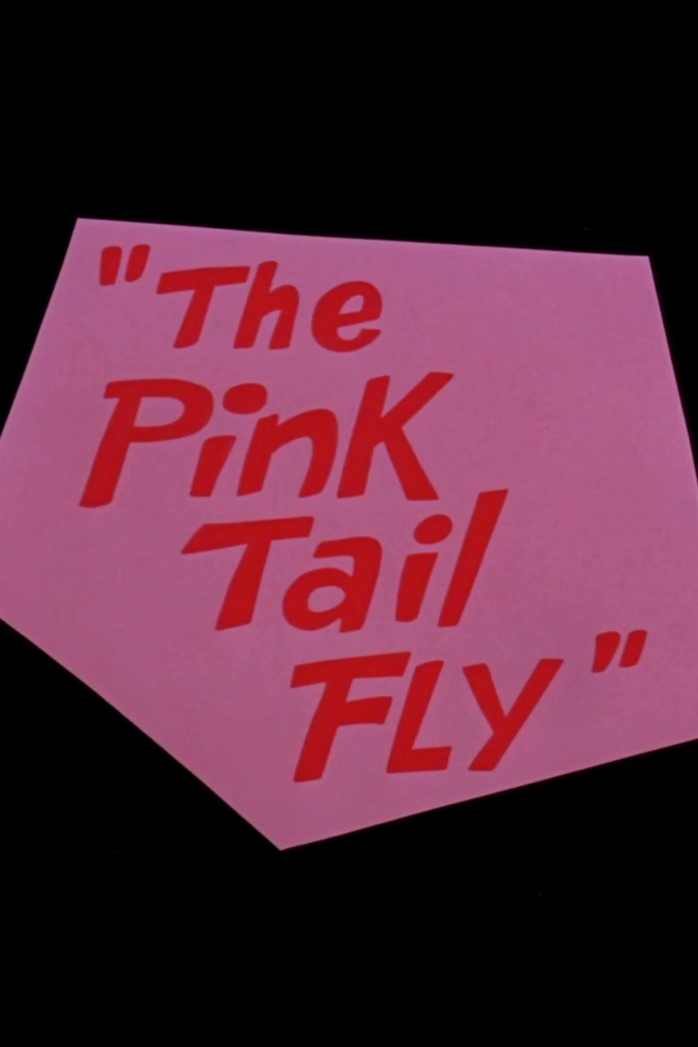 The Pink Tail Fly poster