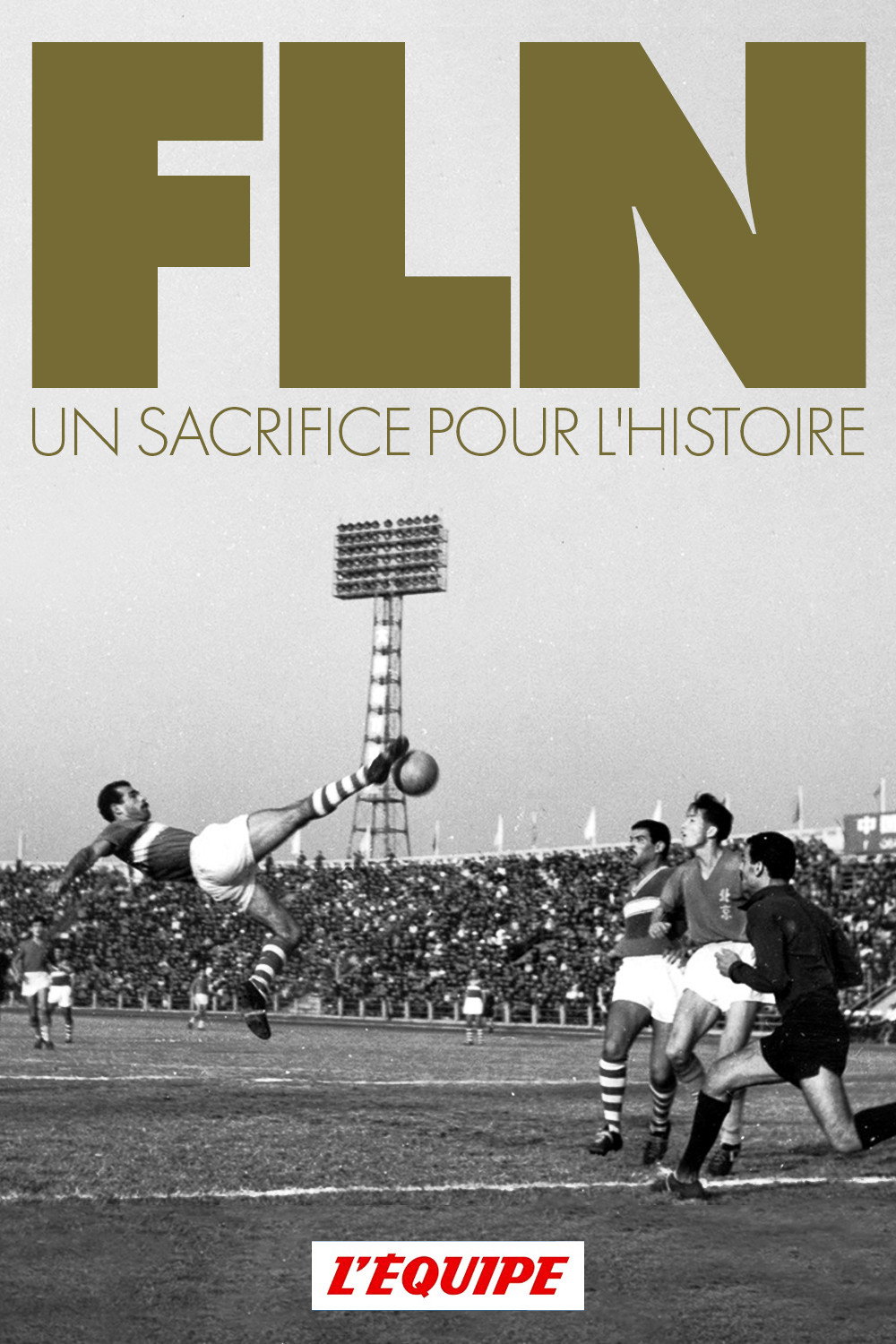 FLN, A Sacrifice for History poster