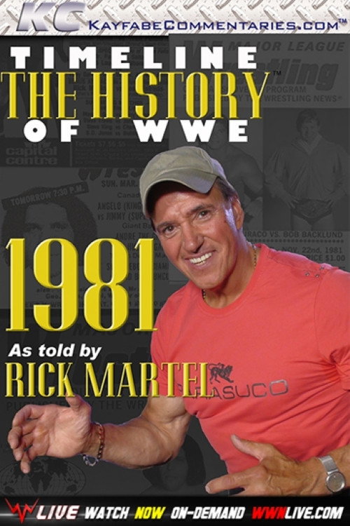 Timeline The History of WWE – 1981 – As Told By Rick Martel poster