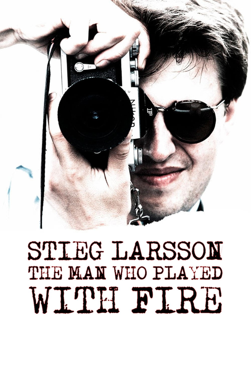 Stieg Larsson: The Man Who Played with Fire poster