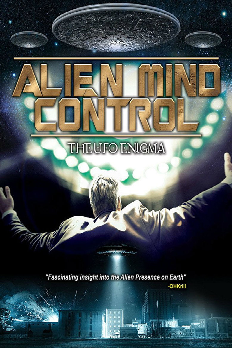 Alien Mind Control: The UFO Enigma poster