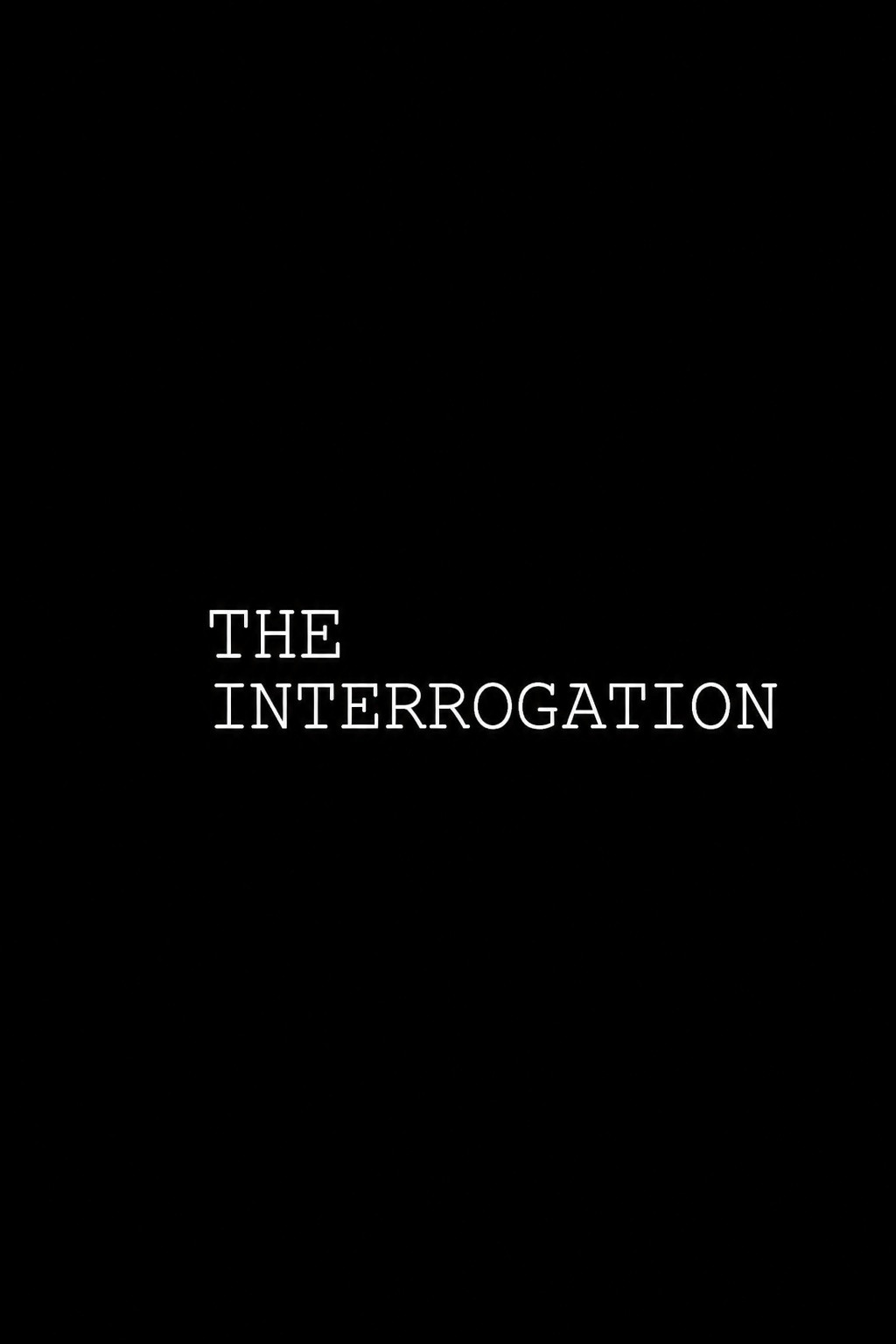 The Interrogation poster