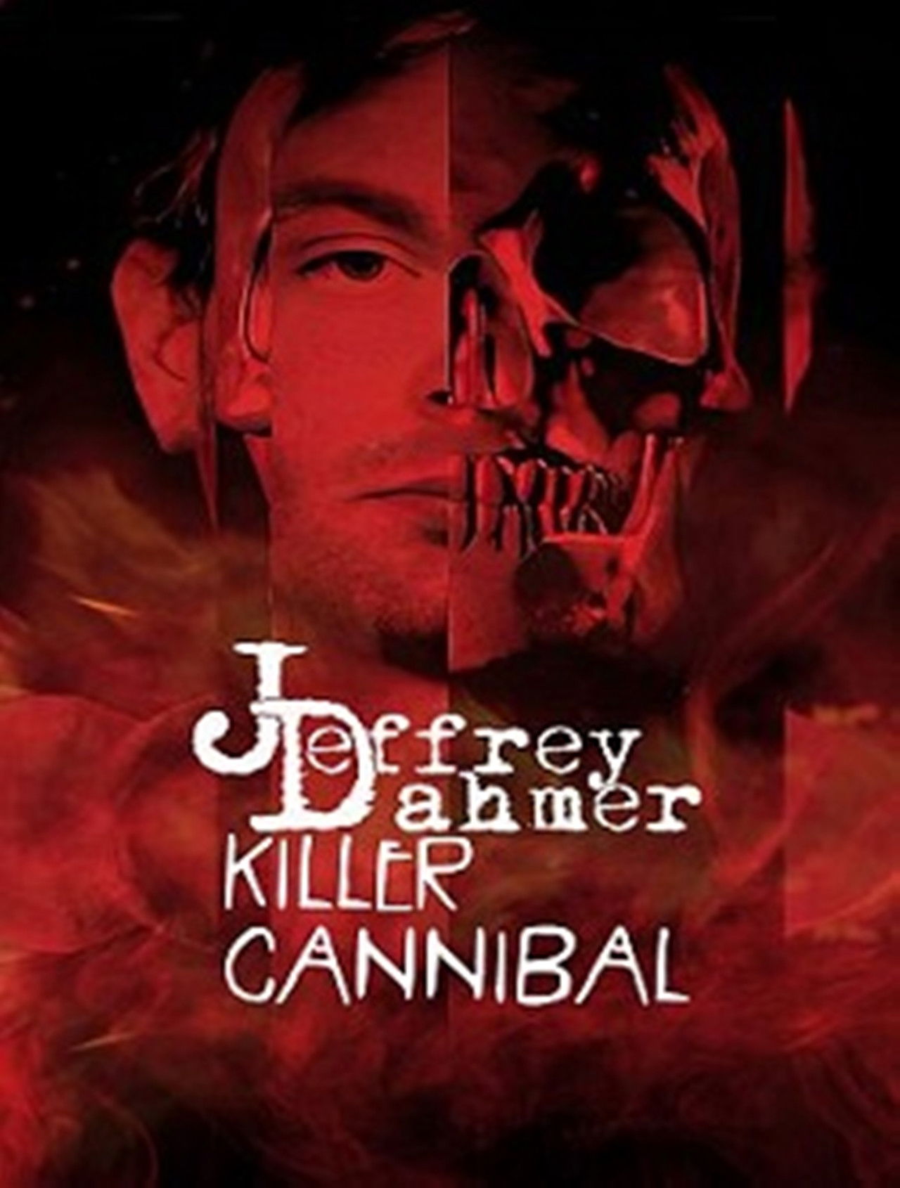 Jeffrey Dahmer: Killer Cannibal poster