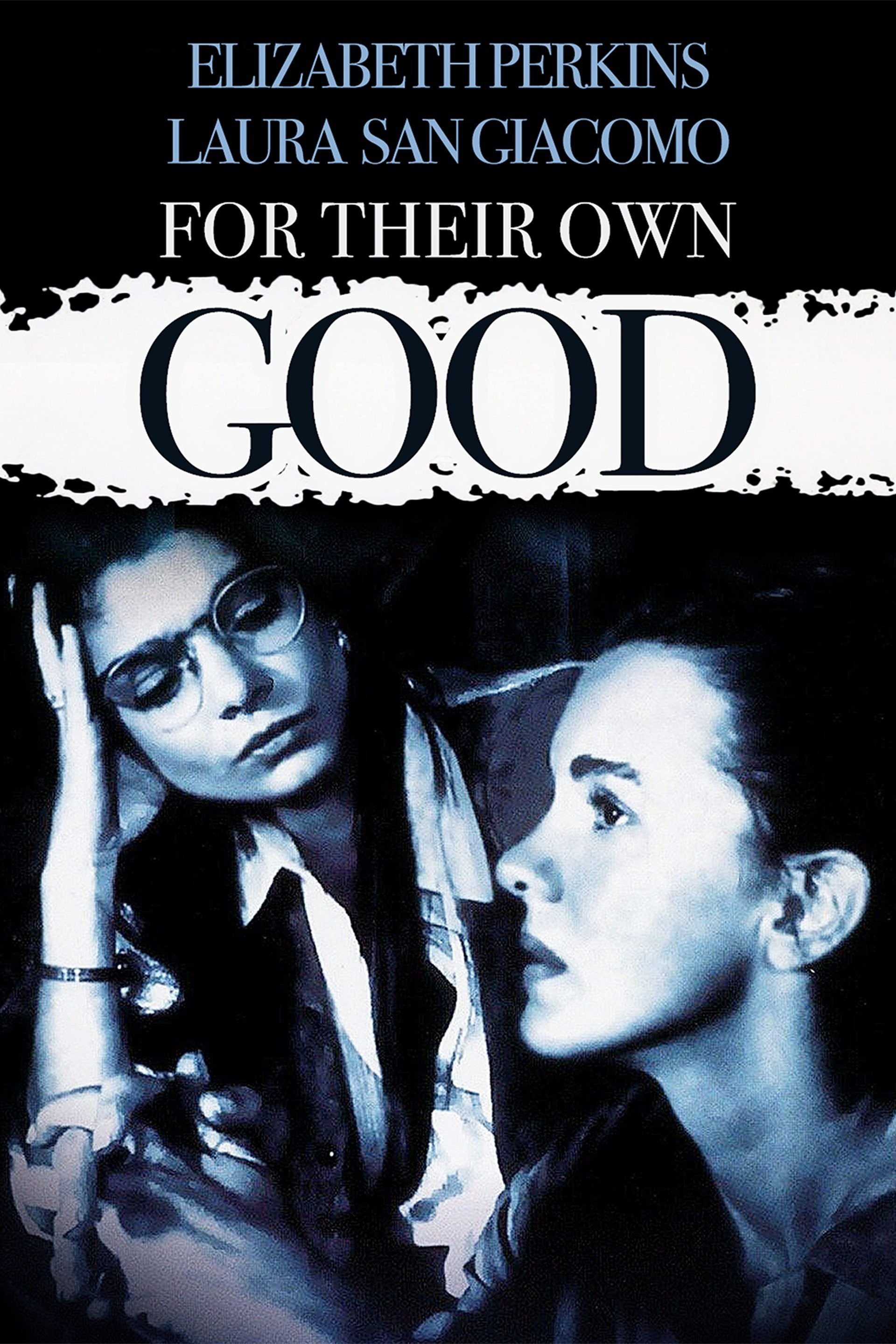 For Their Own Good poster