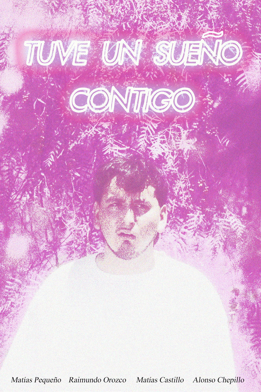 Tuve un sueño contigo poster