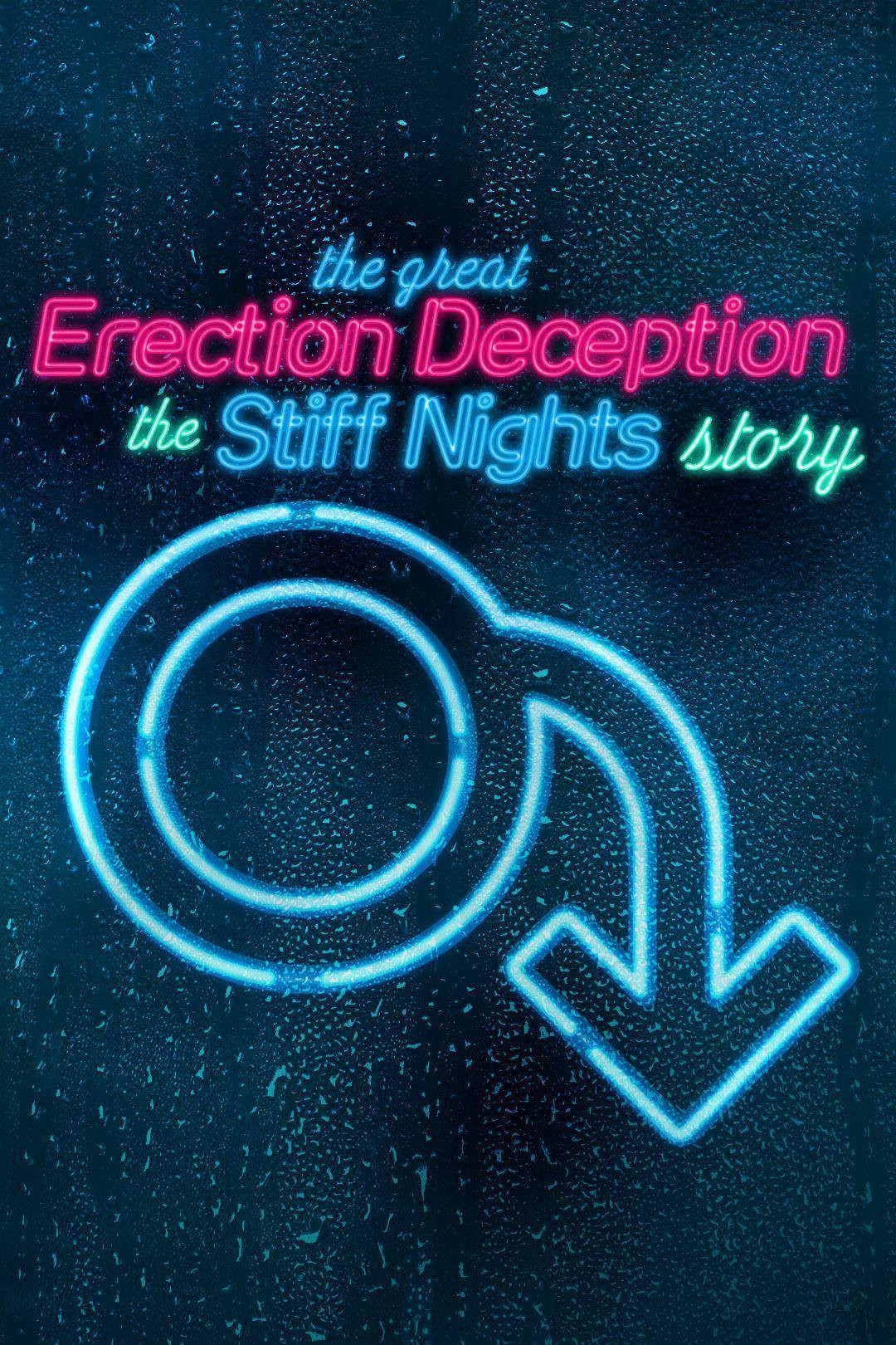 The Great Erection Deception: The Stiff Nights Story poster