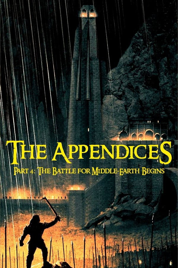 The Lord of the Rings - The Appendices Part 4: The Battle for Middle-earth Begins poster