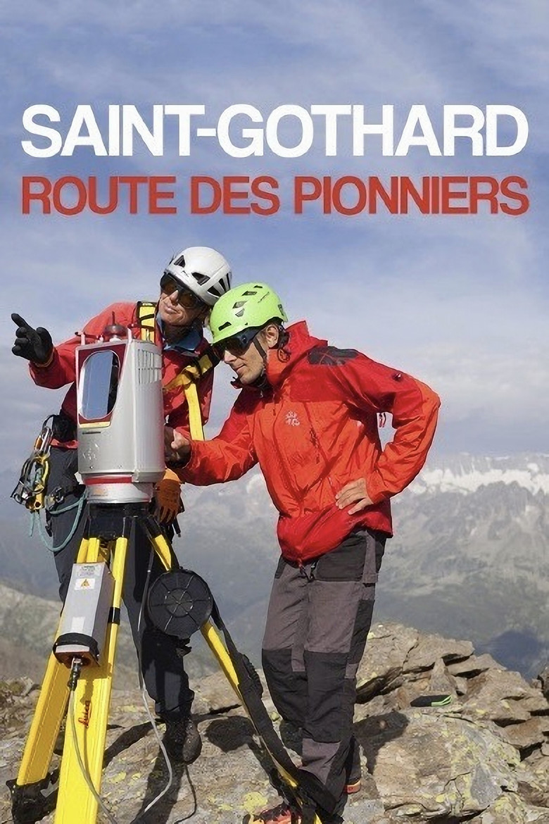Mythos Gotthard - Pass der Pioniere poster