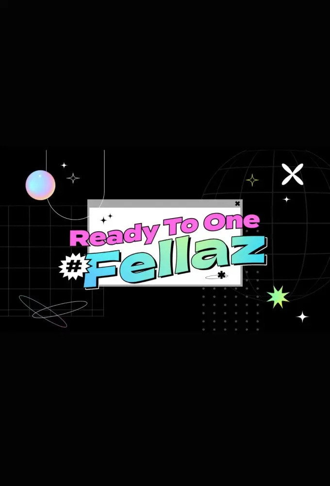 KQ Fellaz 2: Ready to One #Fellaz poster