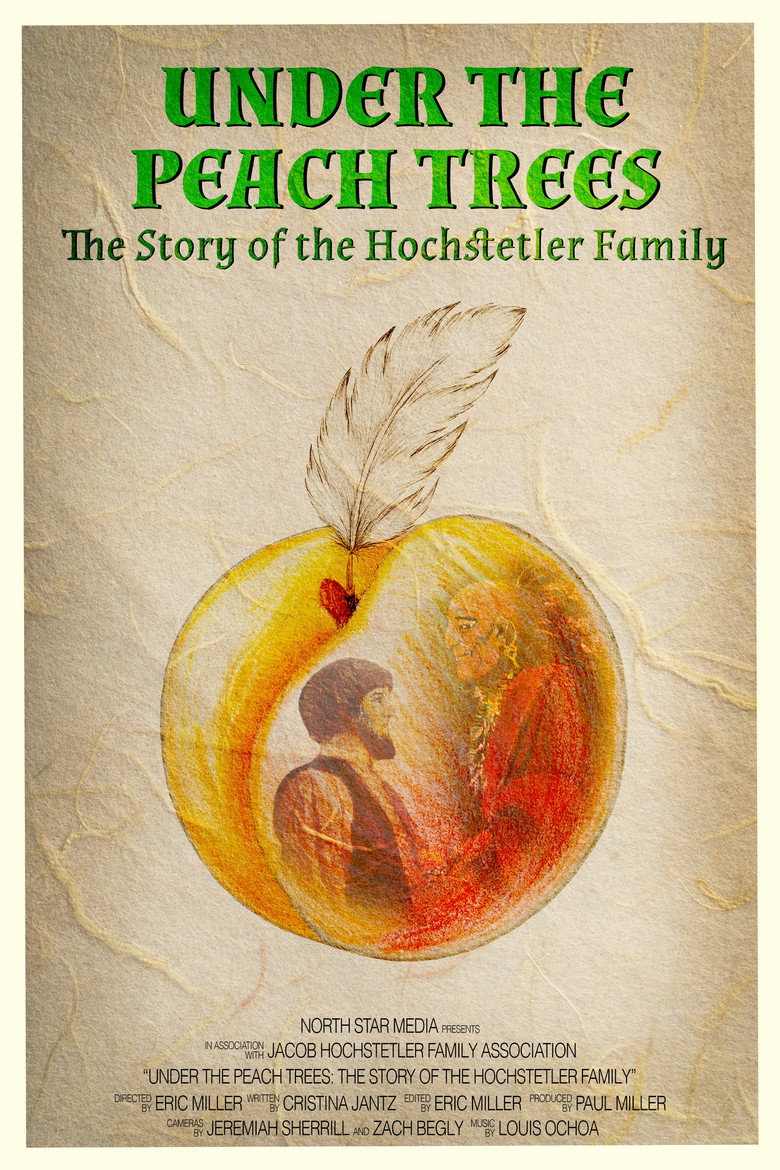Under the Peach Trees: The Story of the Hochstetler Family poster