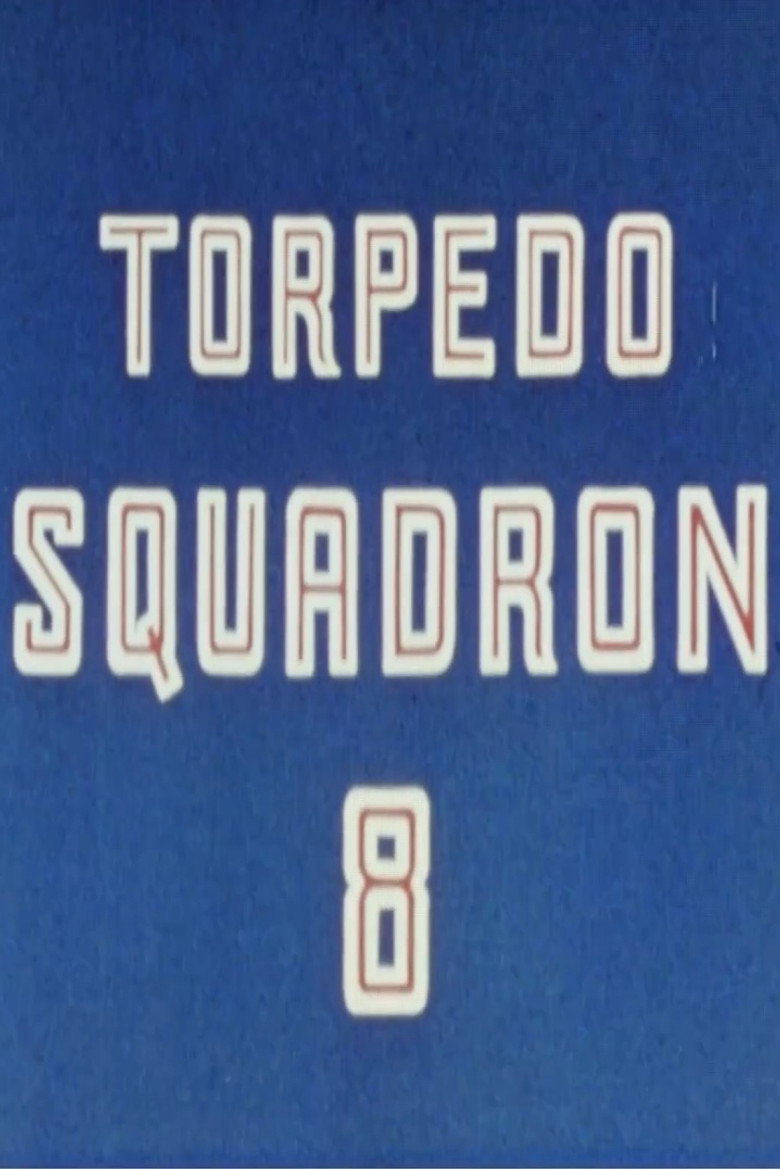 Torpedo Squadron 8 poster