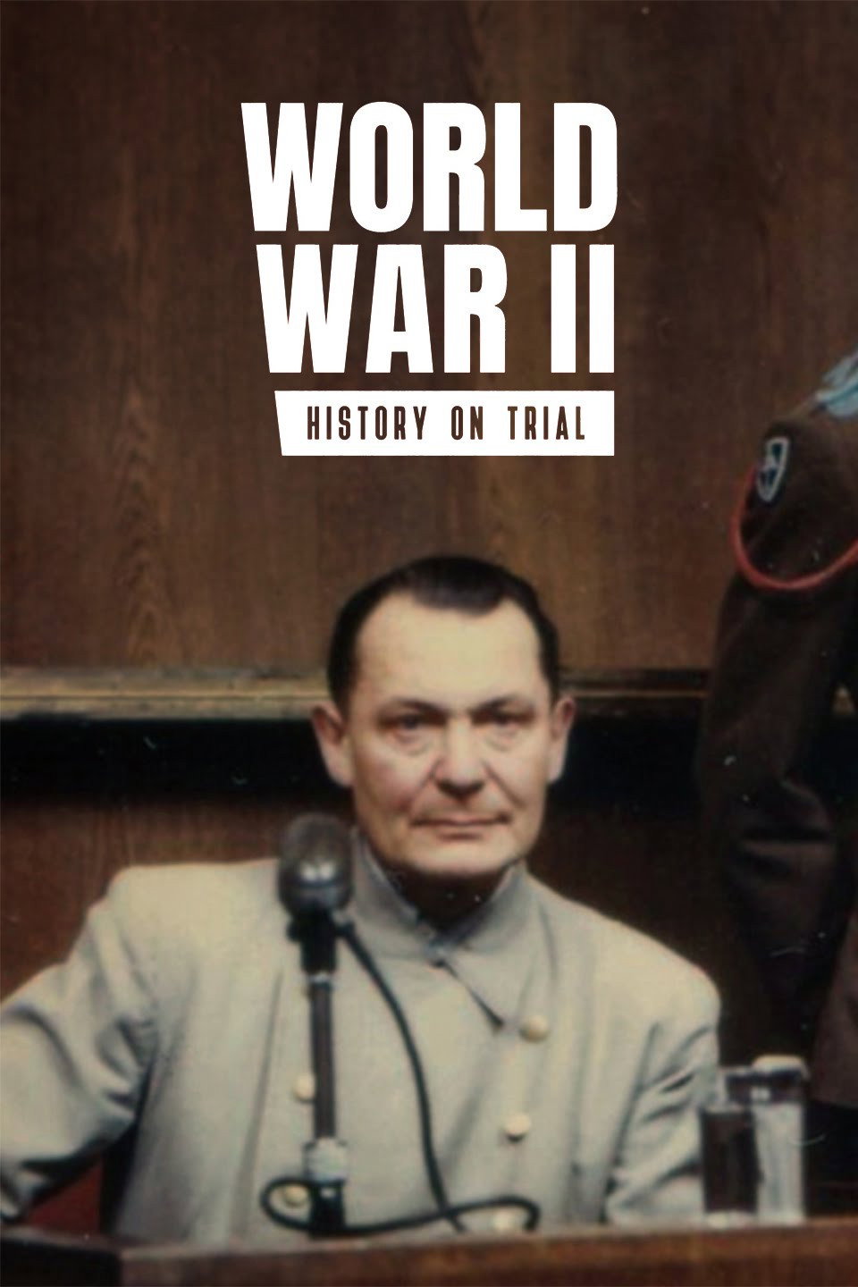 World War II: History on Trial poster