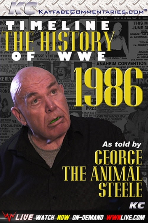 Timeline The History of WWE – 1986 – As Told By George Steele poster