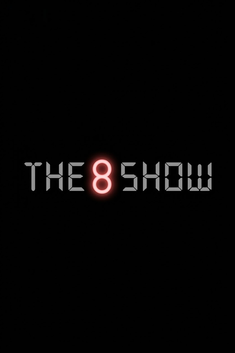 The 8 Show poster
