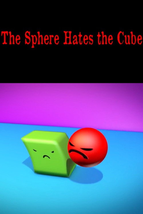 The Sphere Hates the Cube poster