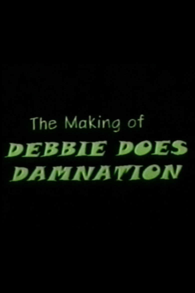 The Making of Debbie Does Damnation poster