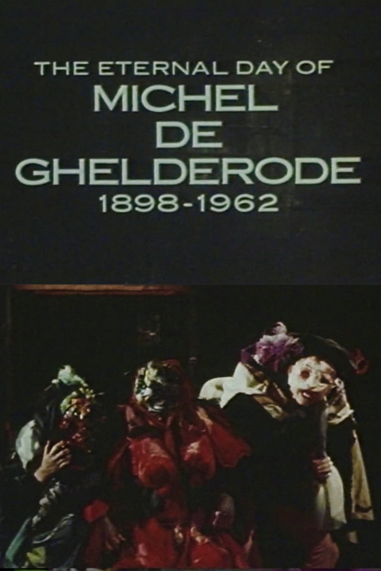 The Eternal Day of Michel de Ghelderode poster