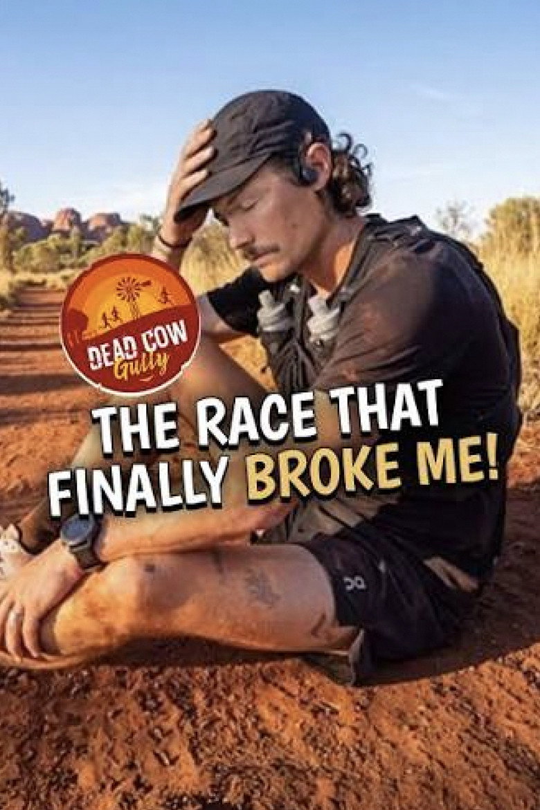 The Race That Finally Broke Me (dead cow gully backyard ultra) poster