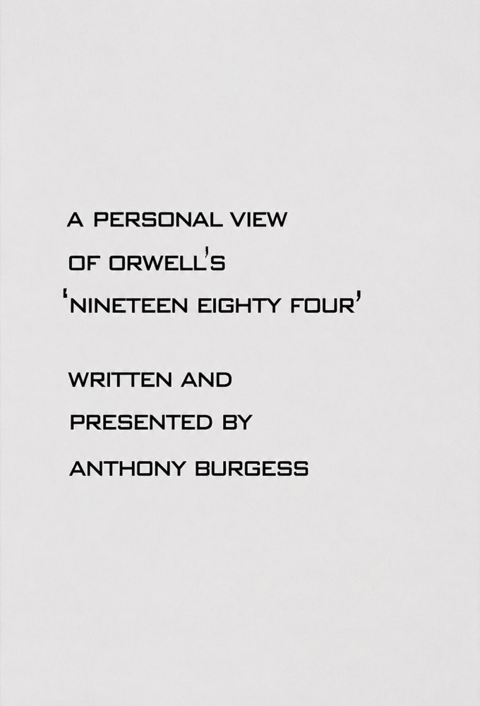 1984: A personal view of Orwells Nineteen Eighty Four poster