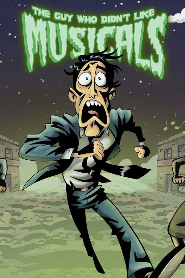 The Guy Who Didn't Like Musicals poster