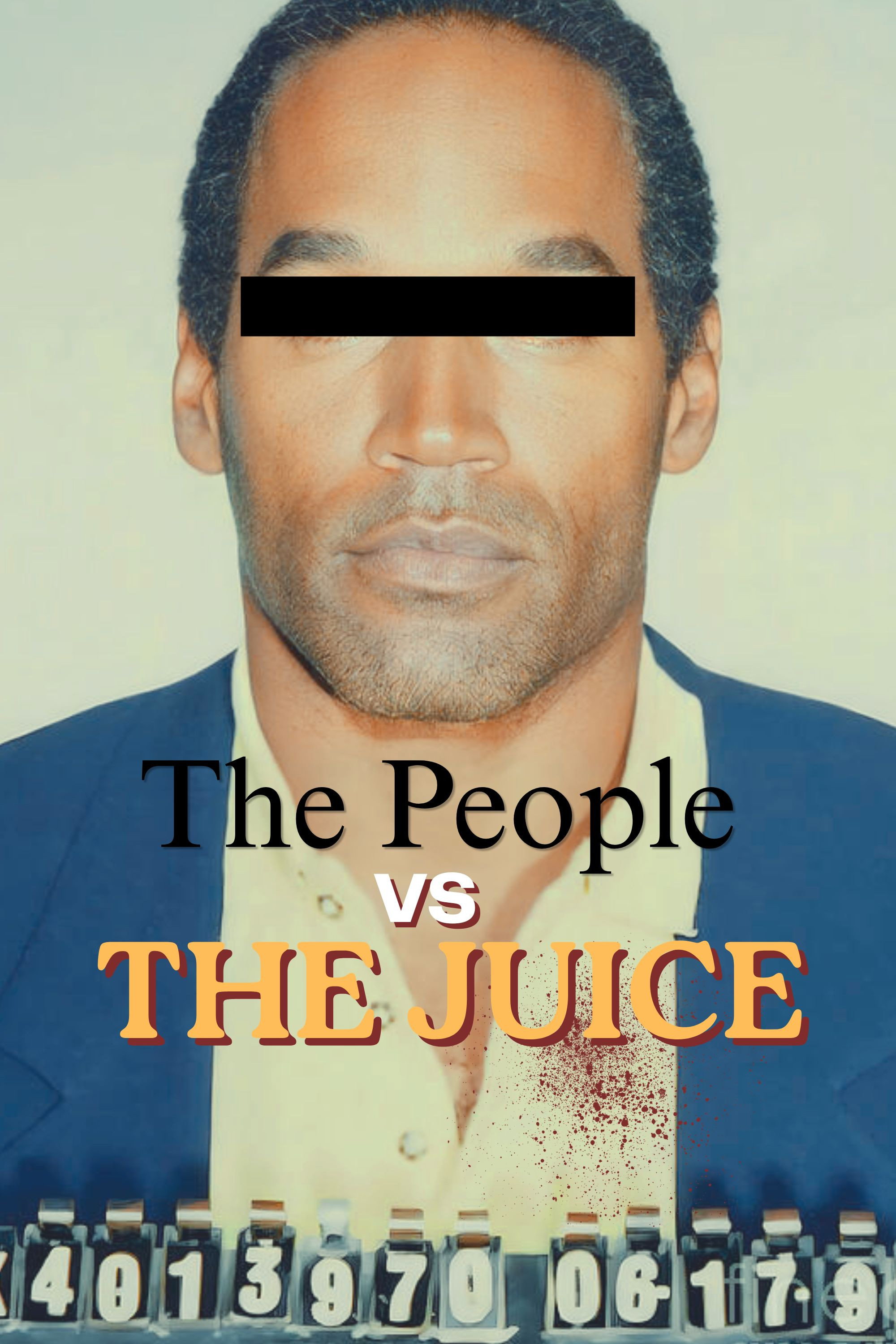 The People vs. The Juice poster