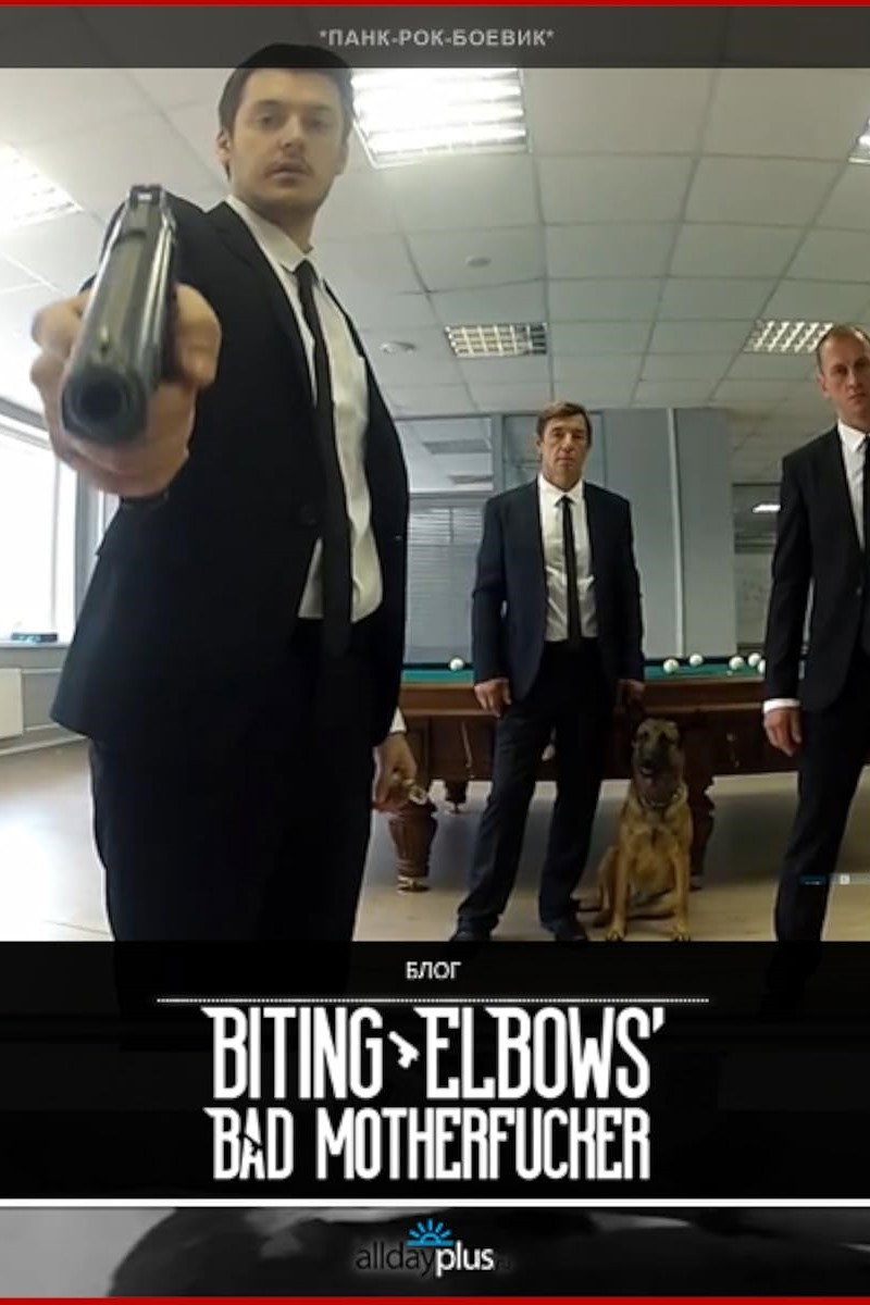Biting Elbows' Bad Motherfucker poster