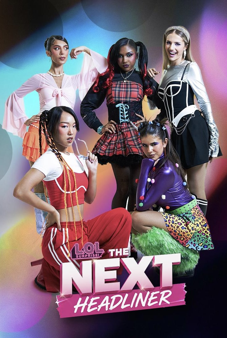 L.O.L. Surprise! The Next Headliner poster