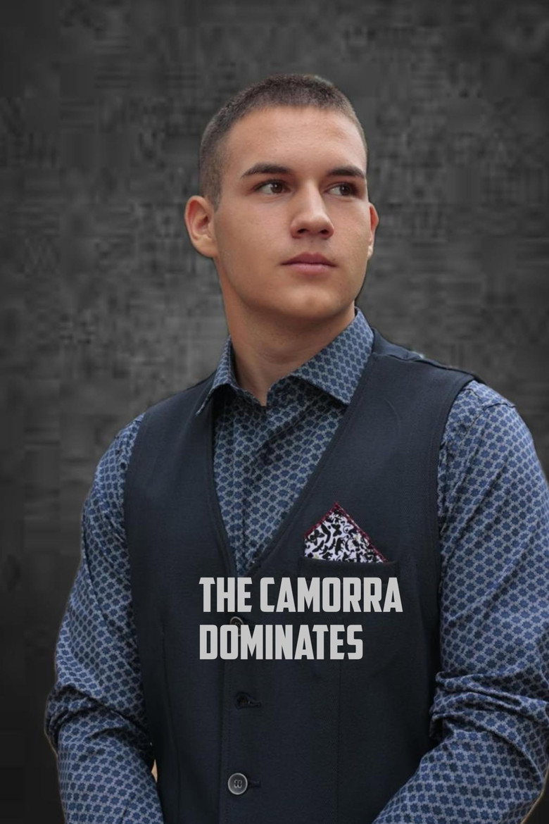 The Camorra Dominates poster
