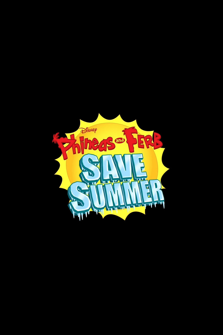 Phineas and Ferb Save Summer poster