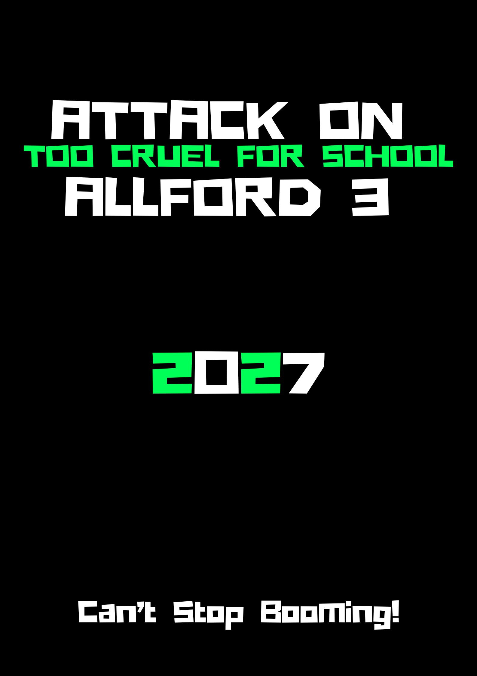 Attack On Allford 3: Too Cruel For School poster