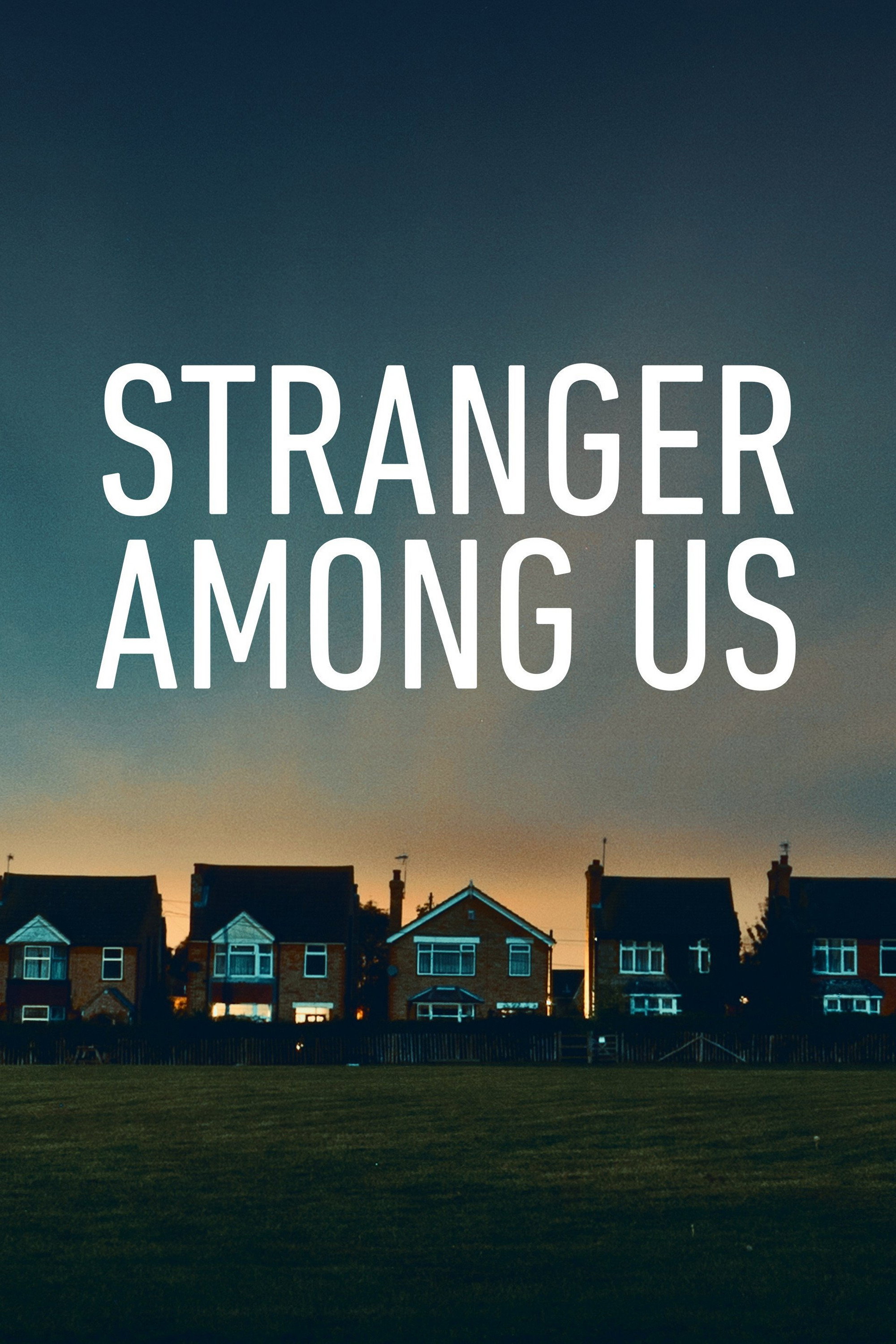 Stranger Among Us poster