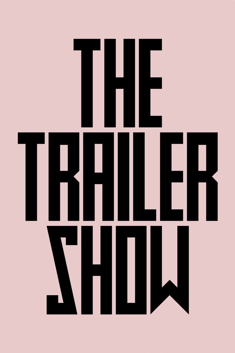 The Trailer Show poster