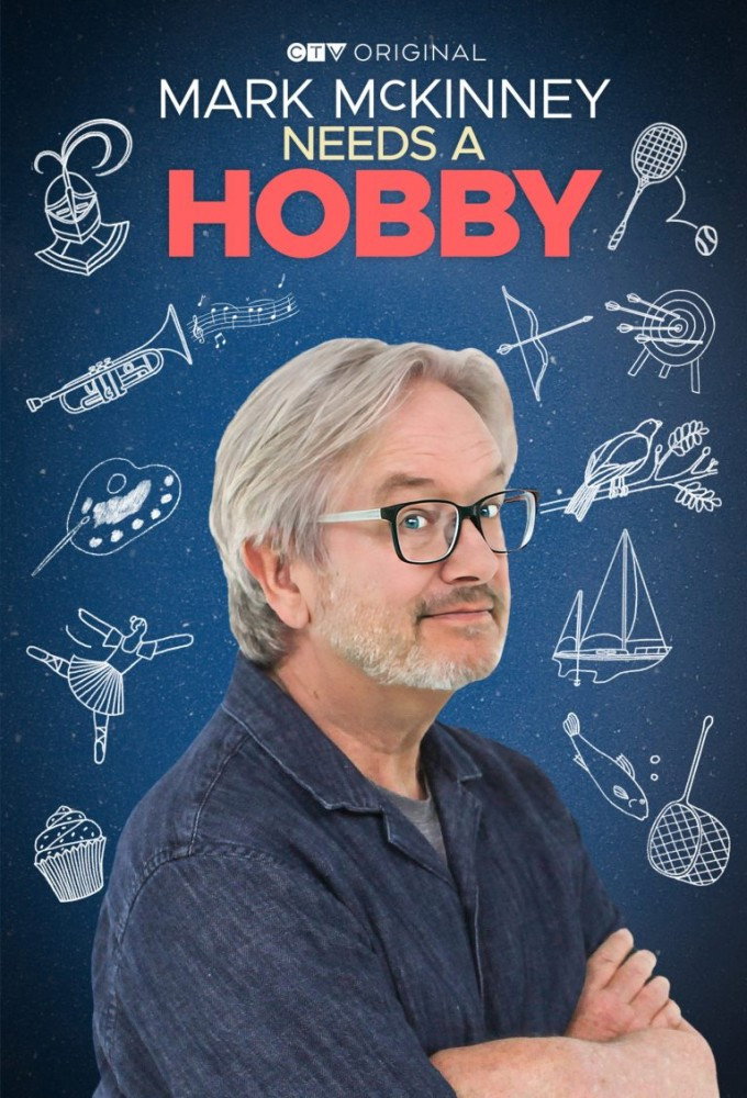 Mark McKinney Needs a Hobby poster