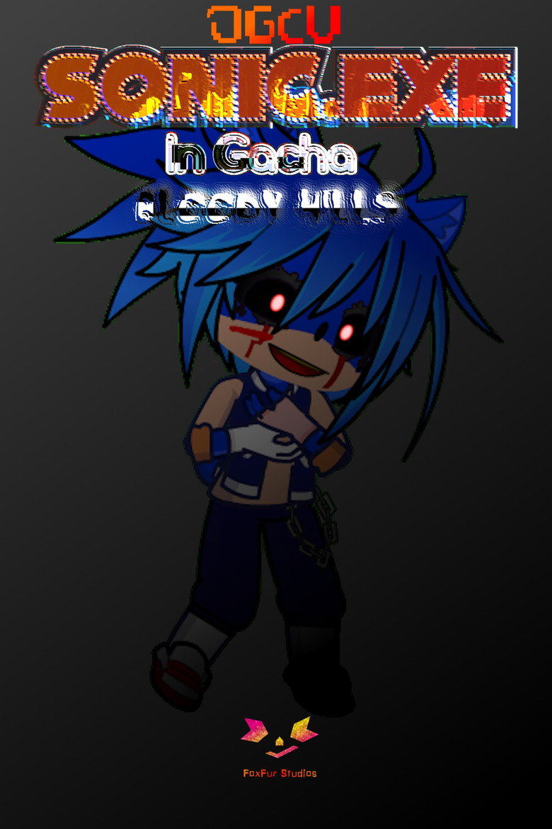 Sonic.exe in Gacha: Bloody Hills poster
