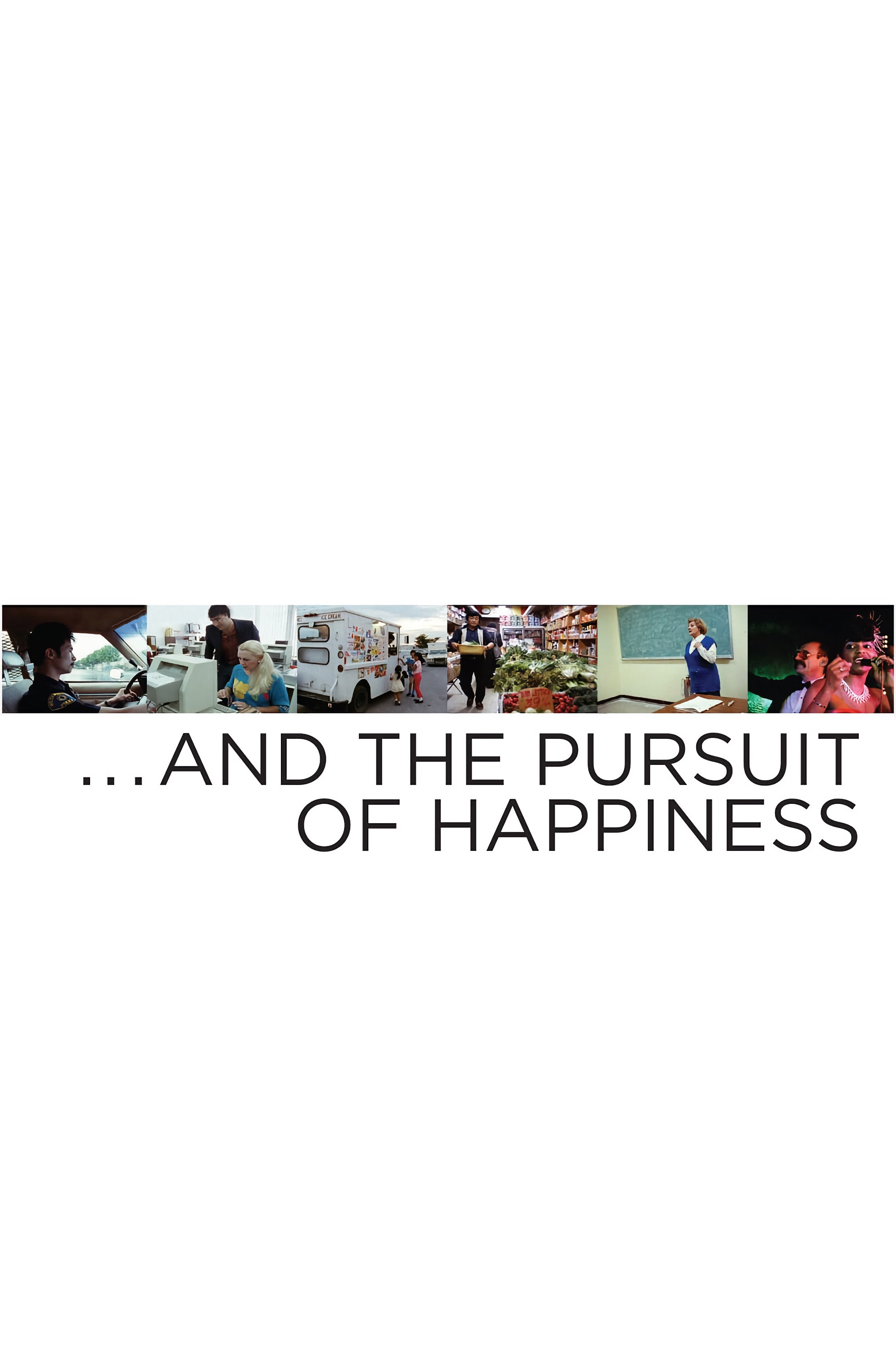 … And the Pursuit of Happiness poster