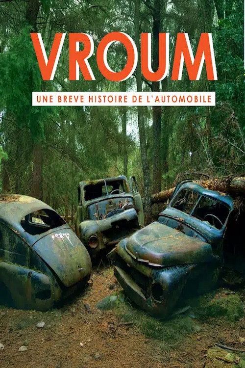 Vroum : une brève histoire de l'automobile poster