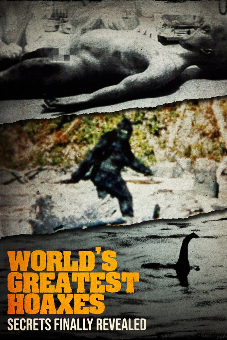 The World's Greatest Hoaxes: Secrets Finally Revealed poster